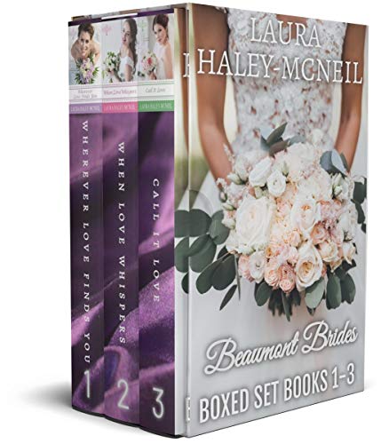 Beaumont Brides Boxed Set Books 1-3 by Laura Haley-McNeil