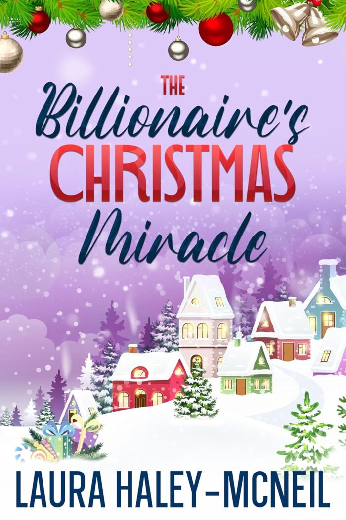 The Billionaire's Christmas Miracle: A Sweet Romance (Book 12)