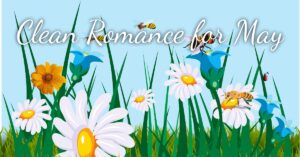 Clean Romance for May